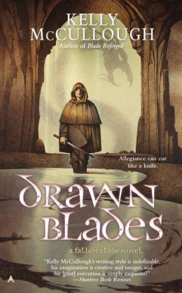 Drawn Blades by Kelly McCullough