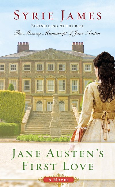 Jane Austen's First Love by Syrie James