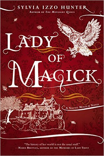 Lady Of Magick by Sylvia Izzo Hunter