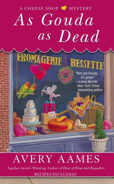 As Gouda as Dead by Avery Aames