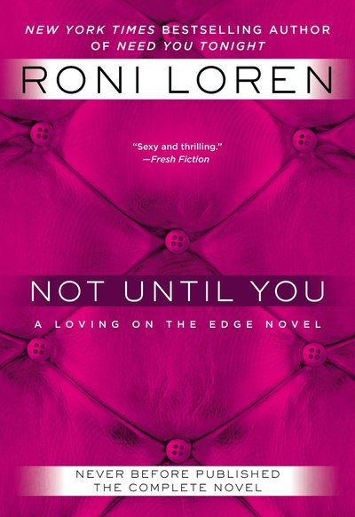 Not Until You by Roni Loren