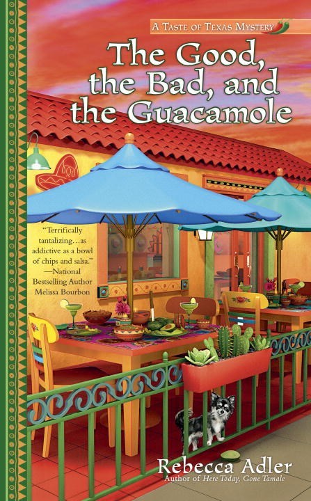 The Good, the Bad, and the Guacamole by Rebecca Adler