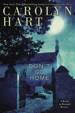 Don't Go Home by Carolyn Hart