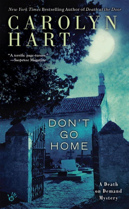 Don't Go Home by Carolyn Hart