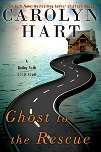 Ghost To The Rescue by Carolyn Hart
