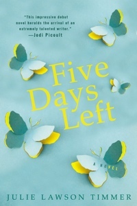 Excerpt of Five Days Left by Julie Lawson Timmer