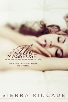 The Masseuse by Sierra Kincade