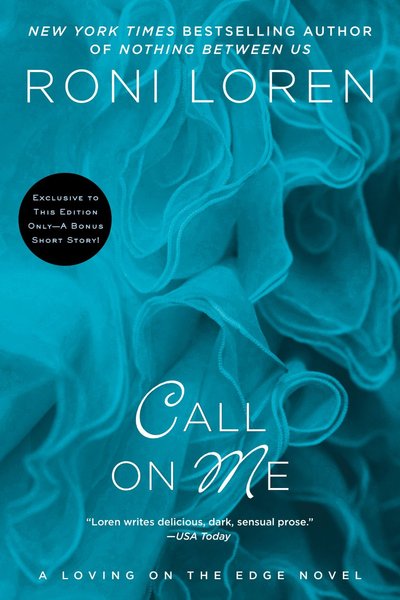 Call On Me by Roni Loren