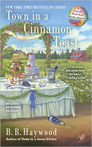 Town in a Cinnamon Toast by B.B. Haywood