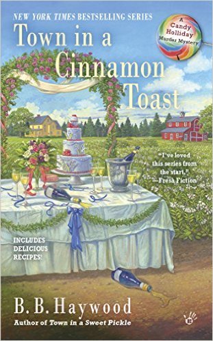 Town in a Cinnamon Toast by B.B. Haywood