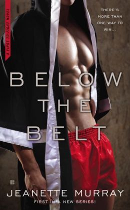 Below The Belt by Jeanette Murray