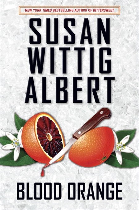 Blood Orange by Susan Wittig Albert