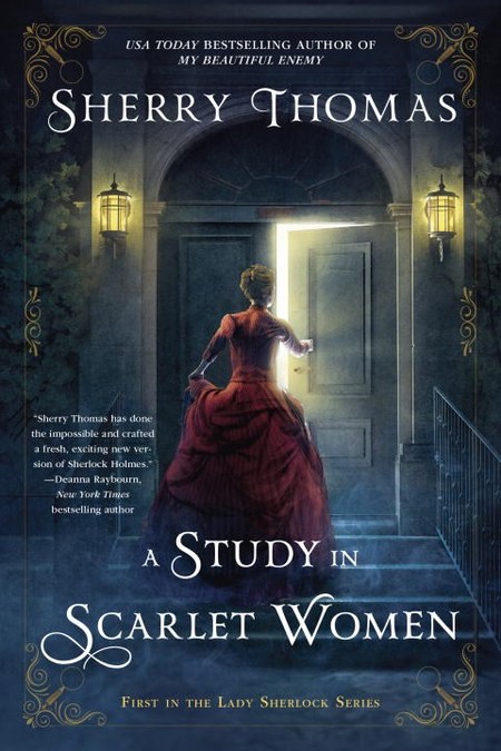 A Study In Scarlet Women by Sherry Thomas