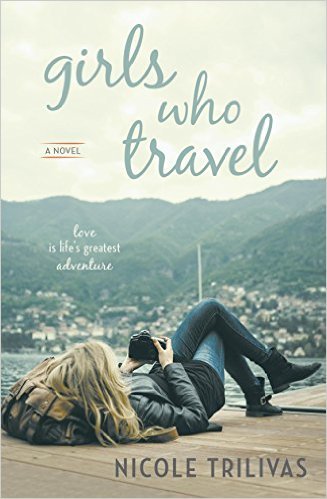 Girls Who Travel by Nicole Trivilas