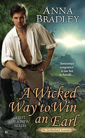A Wicked Way To Win An Earl by Anna Bradley