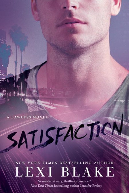 Satisfaction by Lexi Blake