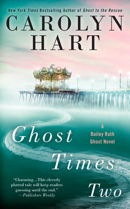 Ghost Times Two by Carolyn Hart