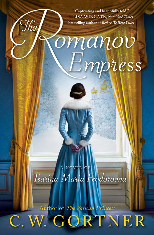 The Romanov Empress by C.W. Gortner