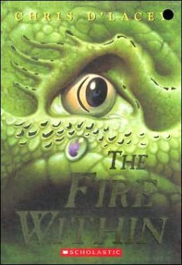 The Fire WIthin by Chris D'lacey