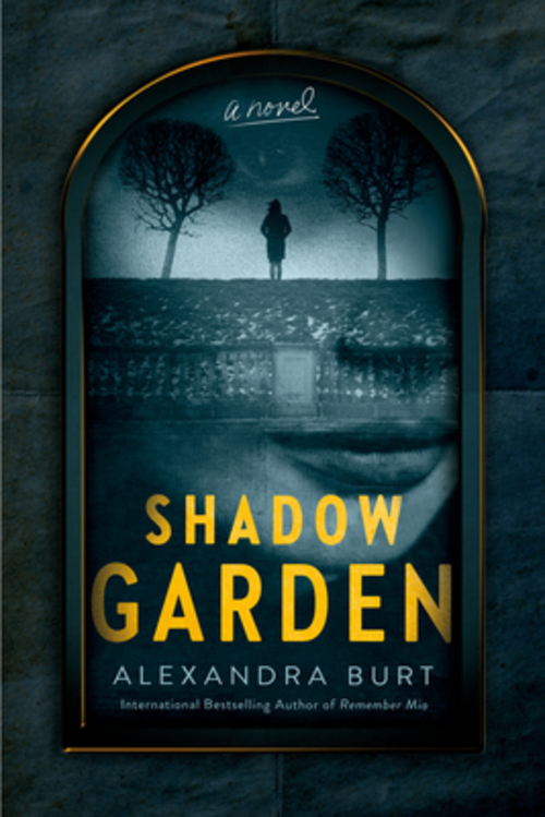 Shadow Garden by Alexandra Burt