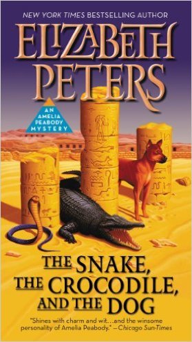 The Snake, The Crocodile & The Dog by Elizabeth Peters