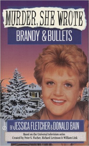 Brandy & Bullets by Jessica Fletcher