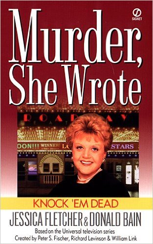 Knock 'Em Dead by Jessica Fletcher