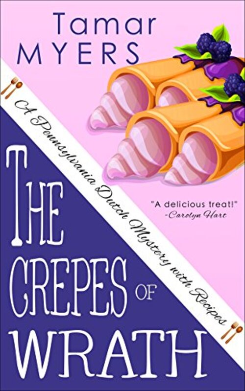 The Crepes of Wrath by Tamar Myers