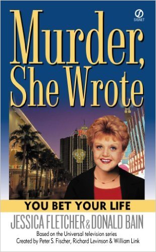 You Bet Your Life by Jessica Fletcher