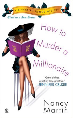 How To Murder A Millionaire by Nancy Martin