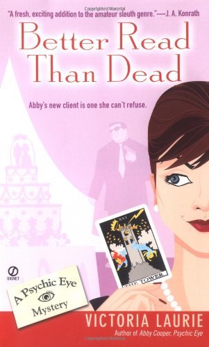Better Read Than Dead by Victoria Laurie