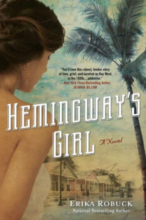 Hemingway's Girl by Erika Robuck