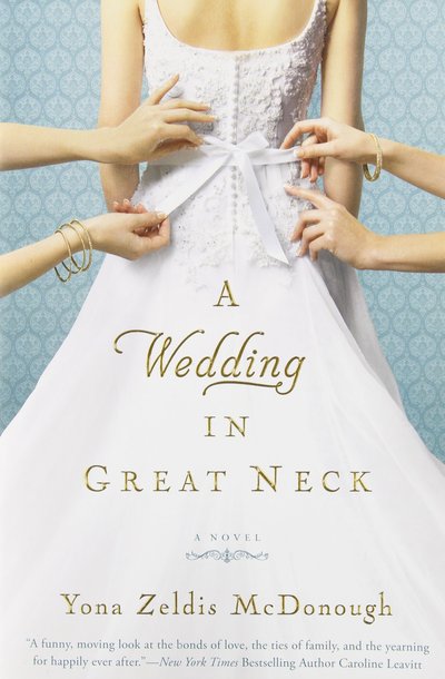 A Wedding in Great Neck by Yona Zeldis McDonough