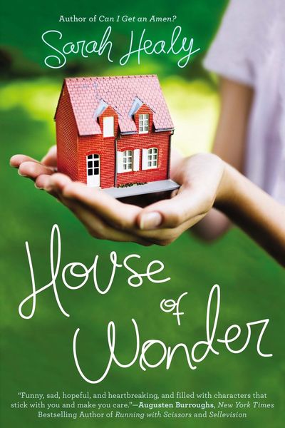 Excerpt of House of Wonder by Sarah Healy