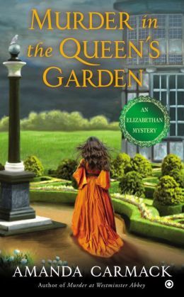 Murder In The Queen's Garden by Amanda Carmack