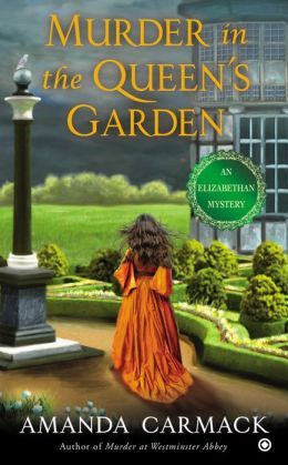 Murder In The Queen's Garden by Amanda Carmack