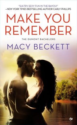 Make You Remember by Macy Beckett