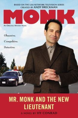 Mr. Monk And The New Lieutenant by Hy Conrad