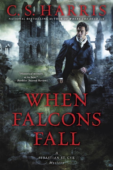When Falcons Fall by C.S. Harris