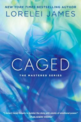 Caged by Lorelei James
