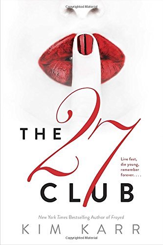 The 27 Club by Kim Karr