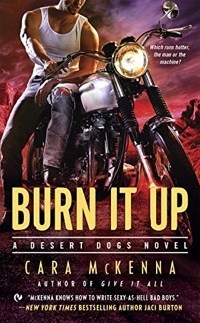 Burn It Up by Cara McKenna