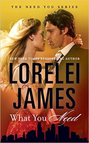 What You Need by Lorelei James