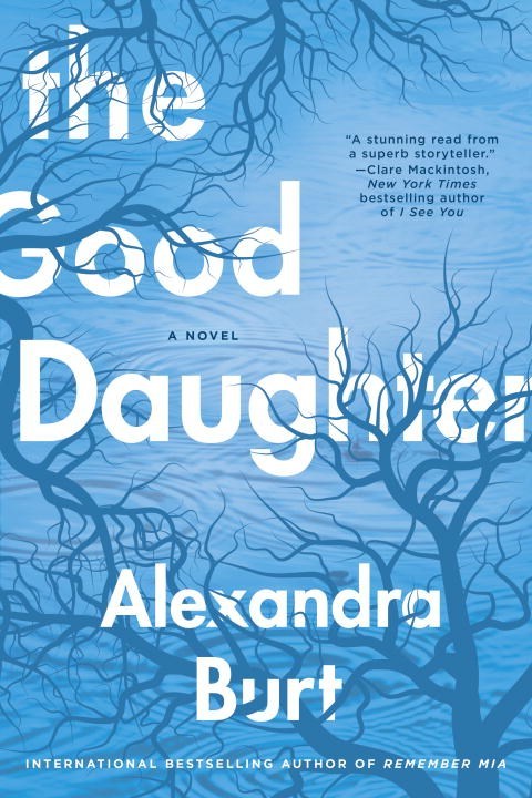 The Good Daughter by Alexandra Burt