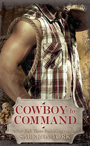 Cowboy To Command by Sabrina York