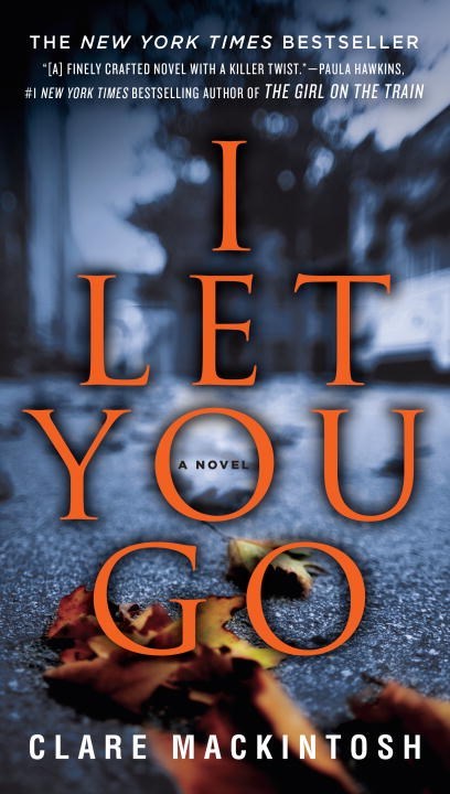 I Let You Go by Clare Mackintosh