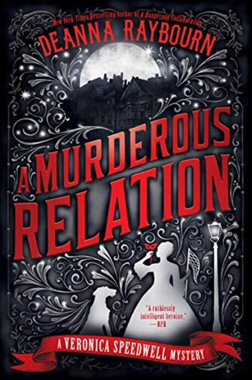 A Murderous Relation by Deanna Raybourn