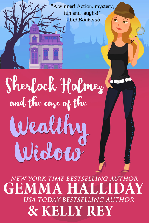 Sherlock Holmes and the Case of the Wealthy Widow by Gemma Halliday