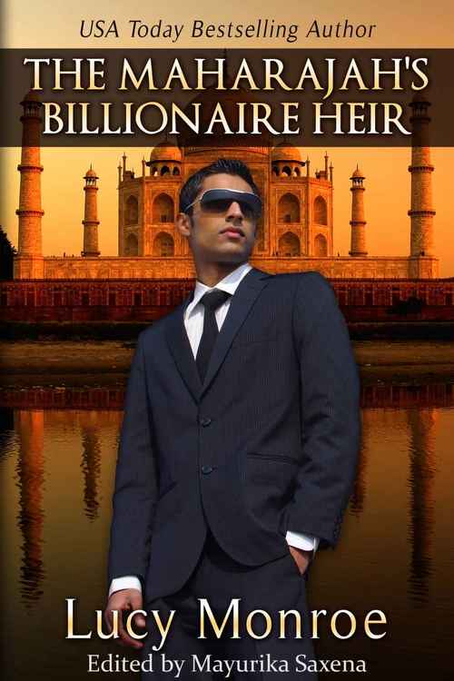 Excerpt of The Maharajah's Billionaire Heir by Lucy Monroe