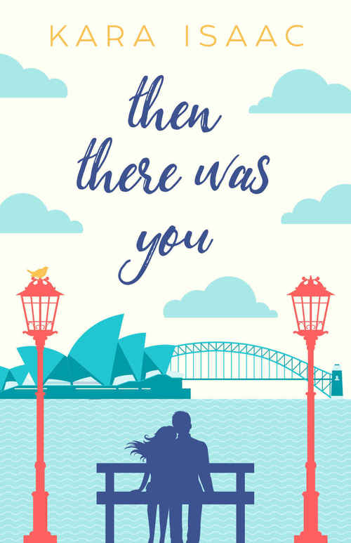 Then There Was You by Kara Isaac